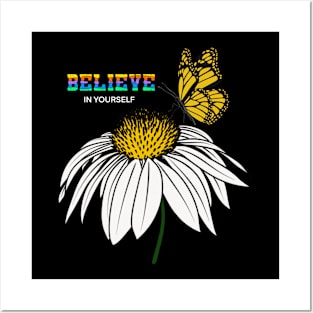 Believe in yourself quote with flower and butterfly Posters and Art